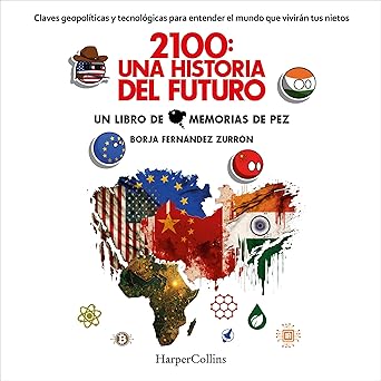 2100 Una Historia Del Futuro Claves Geopolíticas Y Tecnológicas Para Entender El Mundo Que Vivirán Tus Nietos Audiolibro gratis