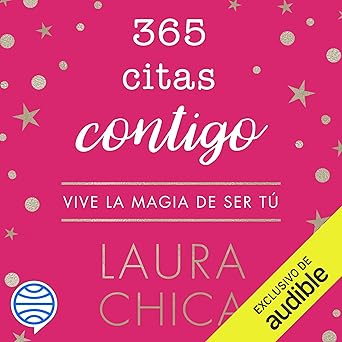 365 Citas Contigo: Vive La Magia De Ser Tú Audiolibro gratis