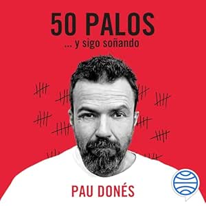 50 Palos Y Sigo Soñando Audiolibro Gratis