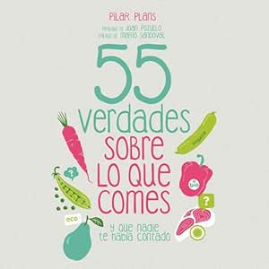 55 Verdades Sobre Lo Que Comes Audiolibro gratis