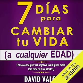 7 Días Para Cambiar Tu Vida Audiolibro gratis