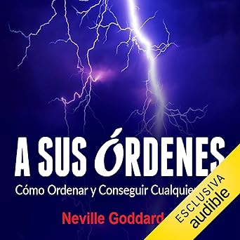 A Sus Órdenes: Cómo Ordenar Y Conseguir Cualquier Cosa Audiolibro gratis