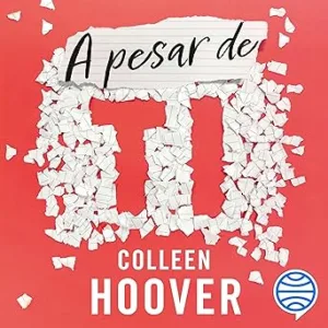 A Pesar De Ti Audiolibro gratis