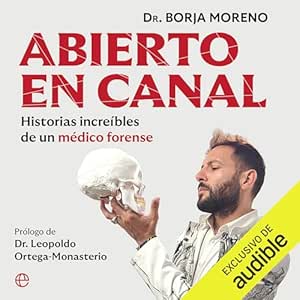 Abierto En Canal: Historias Increíbles De Un Médico Forense Audiolibro gratis