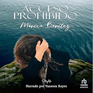 Acceso Prohibido Audiolibro gratis