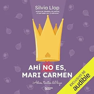 Ahí No Es Mari Carmen Audiolibro Gratis
