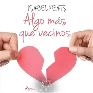 Algo Más Que Vecinos Audiolibro Gratis