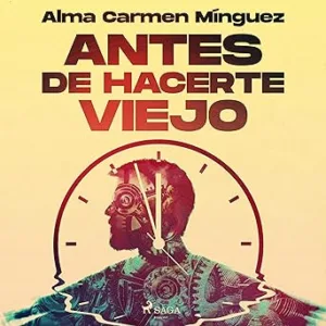 Antes De Hacerte Viejo Audiolibro gratis