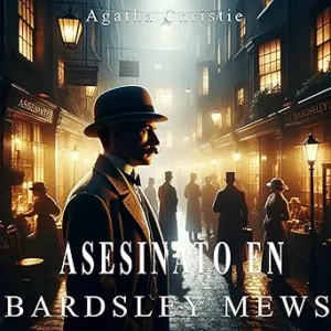 Asesinato En Bardsley Mews Audiolibro Gratis
