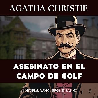 Asesinato En El Campo De Golf Audiolibro Gratis