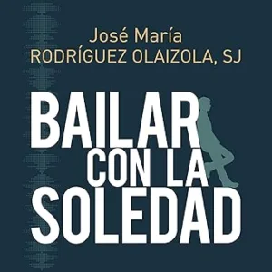 Bailar Con La Soledad Audiolibro gratis