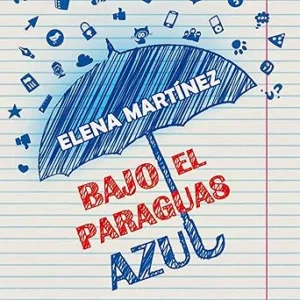 Bajo El Paraguas Azul Audiolibro Gratis