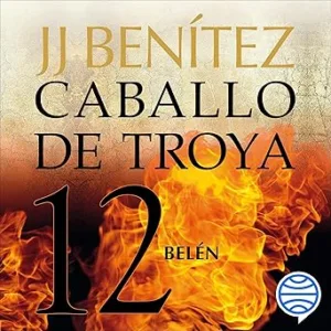 Belén Caballo De Troya 12 Audiolibro gratis