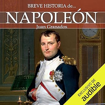Breve Historia De Napoleón Audiolibro Gratis