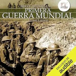 Breve Historia De La Primera Guerra Mundial Audiolibro gratis