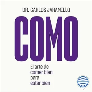 Como El Arte De Comer Bien Para Estar Bien Audiolibro Gratis