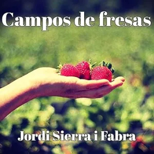 Campos De Fresas Audiolibro gratis