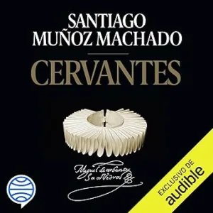 Cervantes Audiolibro gratis