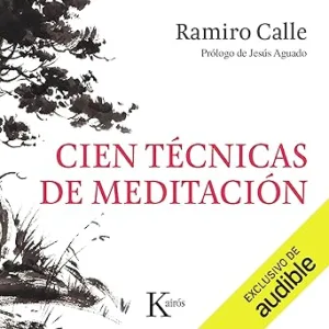 Cien Técnicas De Meditación Audiolibro Gratis