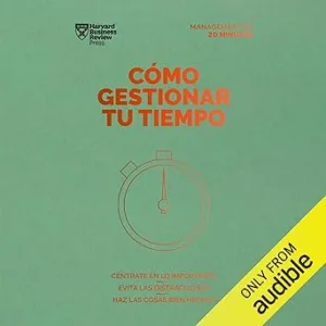 Cómo Gestionar Tu Tiempo Audiolibro Gratis