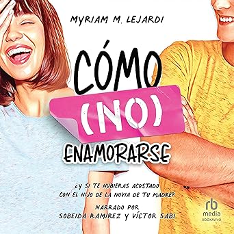 Como No Enamorarse Audiolibro gratis