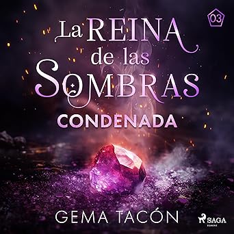 Condenada: La Reina De Las Sombras 3 Audiolibro gratis