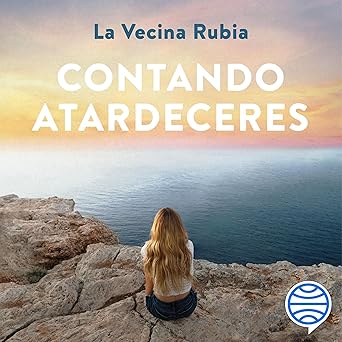 Contando Atardeceres No Es Dónde Es Con Quién Audiolibro gratis