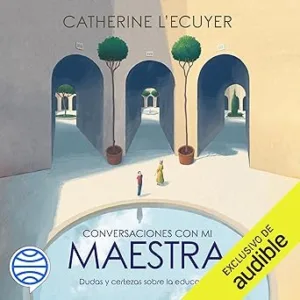 Conversaciones Con Mi Maestra Audiolibro Gratis