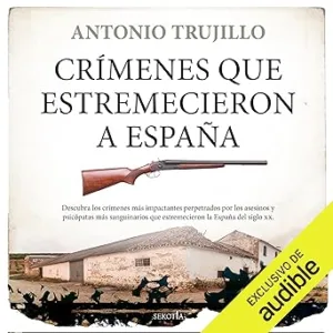 Crímenes Que Estremecieron A España Audiolibro gratis