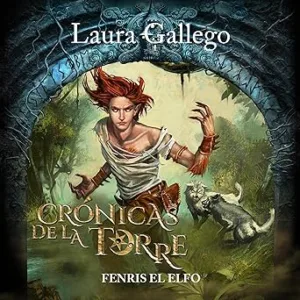 Crónicas De La Torre Fenris El Elfo 4 Audiolibro Gratis