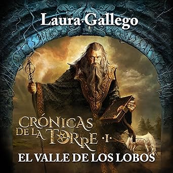 Crónicas De La Torre El Valle De Los Lobos Audiolibro Gratis