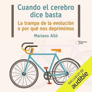 Cuando El Cerebro Dice Basta Audiolibro Gratis