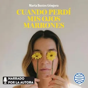 Cuando Perdí Mis Ojos Marrones Audiolibro gratis