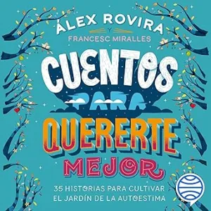 Cuentos Para Quererte Mejor Audiolibro gratis