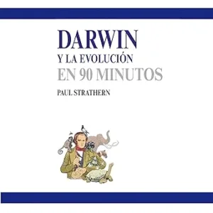 Darwin Y La Evolución En 90 Minutos Audiolibro Gratis