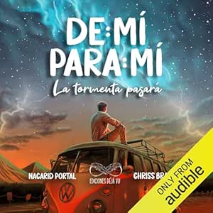 De Mi Para Mi La Tormenta Pasará Audiolibro gratis