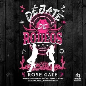 Déjate De Rodeos Audiolibro Gratis