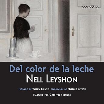 Del Color De La Leche Audiolibro Gratis
