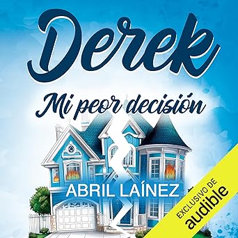 Derek Mi Peor Decisión Audiolibro gratis