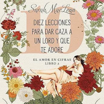 Diez Lecciones Para Dar Caza A Un Lord Y Que Te Adore Audiolibro gratis