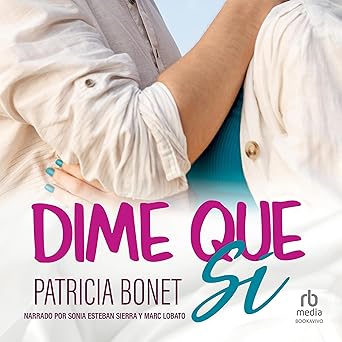 Dime Que Sí Audiolibro Gratis