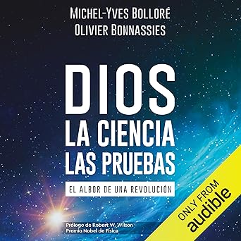 Dios La Ciencia Las Pruebas El Albor De Una Revolución Audiolibro gratis