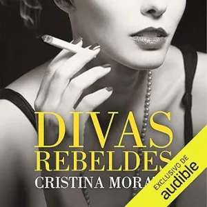 Divas Rebeldes Audiolibro gratis