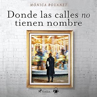 Donde Las Calles No Tienen Nombre Audiolibro gratis