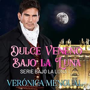 Dulce Veneno Bajo La Luna Audiolibro gratis