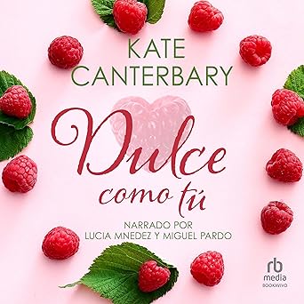 Dulce Como Tú Audiolibro gratis