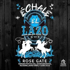 Échale El Lazo Audiolibro gratis