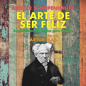 El Arte de Ser Feliz En 50 Reglas para la Vida Audiolibro gratis