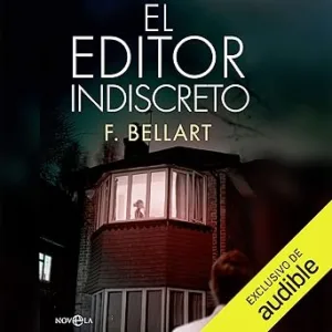 El Editor Indiscreto Audiolibro gratis