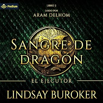 El Ejecutor Sangre De Dragón Audiolibro Gratis